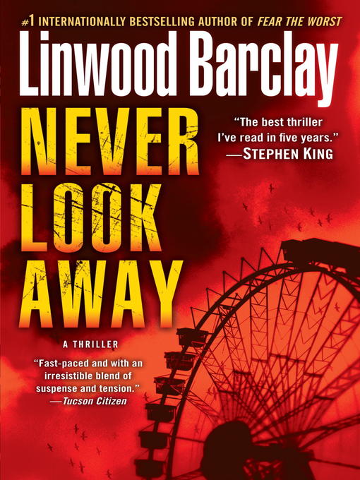 Title details for Never Look Away by Linwood Barclay - Wait list